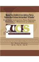 Manual Para Establecer en su Iglesia o País La Univiversidad Cristiana Internacional 