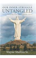 Our Inner Struggle Untangled