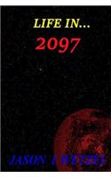 Life In... 2097