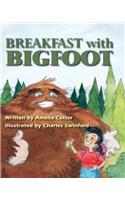 Breakfast with Bigfoot