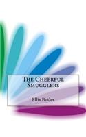 The Cheerful Smugglers