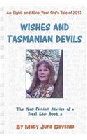 Wishes and Tasmanian Devils