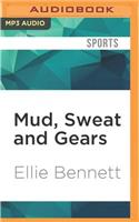 Mud, Sweat and Gears