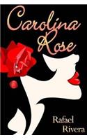 Carolina Rose