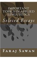 Important Topics in Applied Linguistics: Seleced Essays