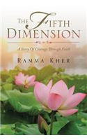 The Fifth Dimension: A Story of Courage Through Faith