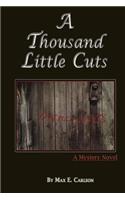 Thousand Little Cuts