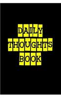 Daily Thoughts Book: Lined Notebook Journal To Write In