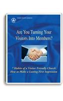 7 Habits of a Visitor-Friendly Church CD Audio Album: Are You Turning Your Visitors Into Members?