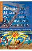 Promoting Health and Wellness in Underserved Communities