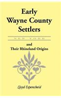 Early Wayne County [New York] Settlers and Their Rhineland Origins