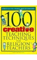 100 Creative Teaching Techniques for Religion Teachers