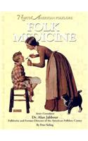 Folk Medicine: (North American Folklore (Hardcover))