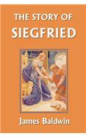 Story of Siegfried (Yesterday's Classics)