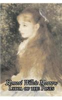 Lydia of the Pines by Honore Willsie Morrow, Fiction, Classics, Literary