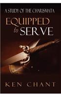 Equipped to Serve