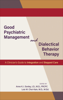 Good Psychiatric Management and Dialectical Behavior Therapy