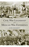 Civil War Leadership and Mexican War Experience