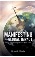 Manifesting for Global Impact
