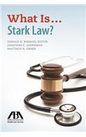 What Is... Stark Law?