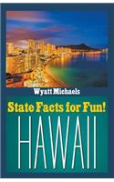 State Facts for Fun! Hawaii