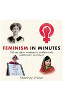 Feminism in Minutes