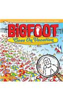 Bigfoot Goes on Vacation