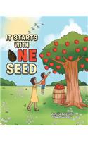 It Starts with One Seed