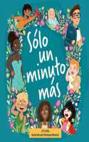Sólo un minuto más