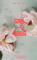 Girl You Are A Boss: Boss Lady Gifts