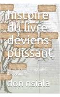 histoire du livre deviens puissant: un nain sur les épaules des géants(1 Les Histoires de la Série Deviens Puissant)