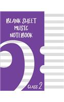 Blank Sheet Music Composition Manuscript Staff Paper Art Music CLASS 2 Notebook Purple Cover