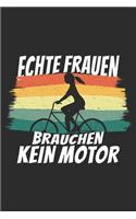 echte frauen brauchen kein motor