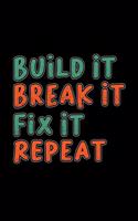 Build it break it fix it repeat: 6x9 RC - lined - ruled paper - notebook - notes