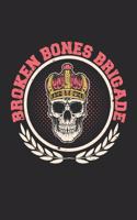 Skateboard Broken Bones Brigade