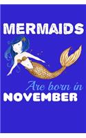 Mermaids Are Born In November: Pitman Journal Notebook