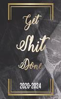 Get Shit Done 2020-2024: Black Marble, Weekly Monthly Schedule Organizer Agenda, 60 Month For The Next Five Year with Holidays and Inspirational Quotes