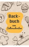 Backbuch zum Selberschreiben: A5 - 110 Seiten - Backbcuch selberschreiben - Backbuch zum selber schreiben - Blanko Backbuch selbstgestalten - leeres Backbuch - Notizbuch DIY Back