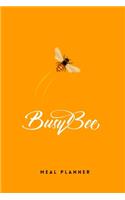 Busy Bee Meal Planner: 2020-2021 Weekly Menu Planner with Grocery List for Busy Moms