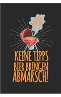 Bin am grillen - keine Tipps, Bier bringen, Abmarsch!