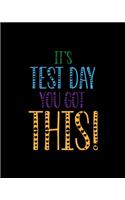 It's Test Day You Got This