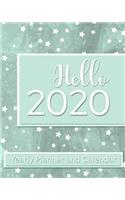 Hello 2020 Yearly Planner and Calendar: Green Stars 2020 Planner Including Month-at-a-Glance, Daily To-Do's, Weekly Gratitudes, 2020 Reflections, and More!