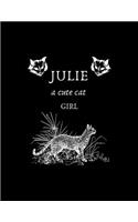JULIE a cute cat girl: Sketch Book: 8.5" X 11", Personalized Artist Sketchbook: 120 pages, Sketching, Drawing and Creative Doodling. Sketchbook to Draw