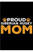 Proud Siberian Husky Mom