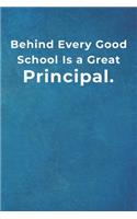 Behind Every Good School is a Great Principal.