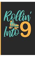Rollin' Into 9