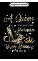 Composition Notebook: Womens A Queen Was Born In November Leopard High Heels Birthday Journal/Notebook Blank Lined Ruled 6x9 100 Pages