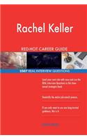 Rachel Keller RED-HOT Career Guide; 2507 REAL Interview Questions