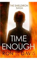 Time Enough