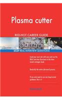 Plasma cutter RED-HOT Career Guide; 2537 REAL Interview Questions